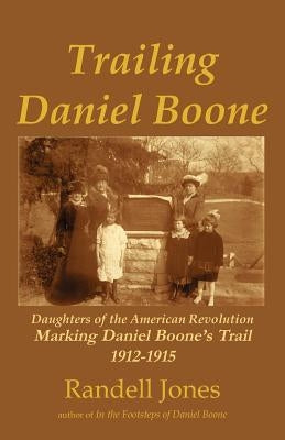 Trailing Daniel Boone by Jones, Randell