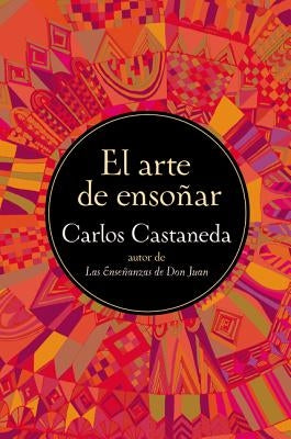El Arte de Ensonar by Castaneda, Carlos