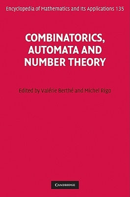 Combinatorics, Automata and Number Theory by Berth&#233;, Val&#233;rie