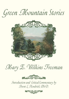 Green Mountain Stories by Wilkins Freeman, Mary E.