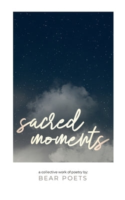 Bear Poets Sacred Moments by Parker, Darryl