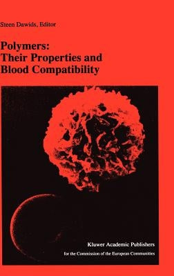 Polymers: Their Properties and Blood Compatibility by Dawids, S.