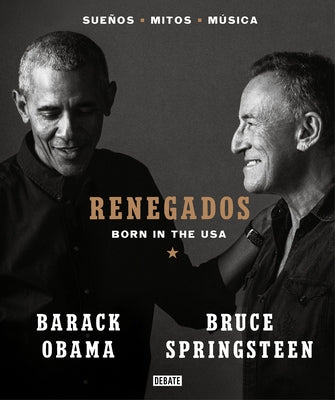 Renegados: Born In The USA = Renegades by Obama, Barack