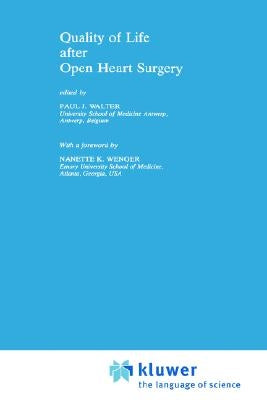 Quality of Life After Open Heart Surgery by Walter, Paul J.