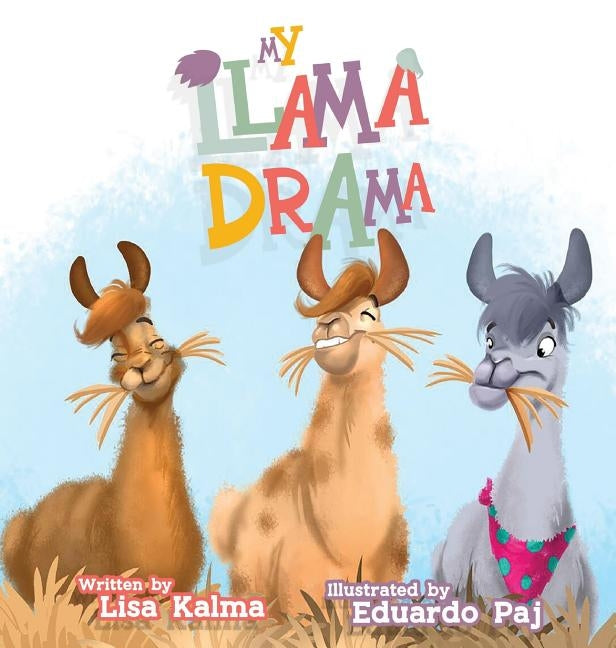 My Llama Drama by Kalma, Lisa