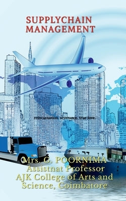 Supply Chain Management by Poornima