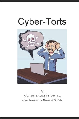 Cyber-Torts by Kelly, Alexandra