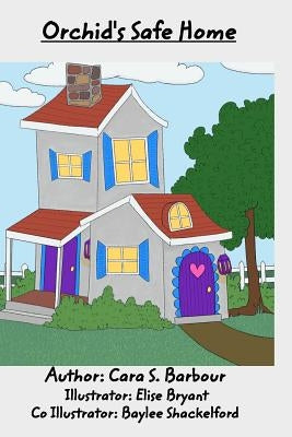 Orchid's Safe Home by Barbour, Cara S.