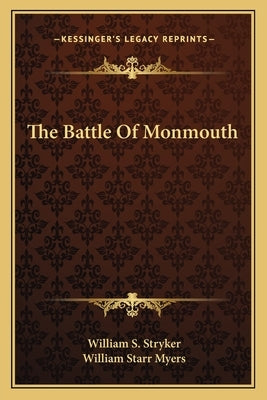 The Battle Of Monmouth by Stryker, William S.