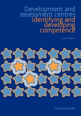 Development and Assessment Centres by Woodruffe, Charles