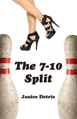 The 7-10 Split by Detrie, Janice