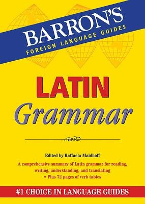 Latin Grammar by Maidhoff, Raffaela