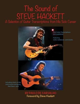 The Sound of Steve Hackett: A selection of guitar transcriptions from his solo career by Hackett, Steve