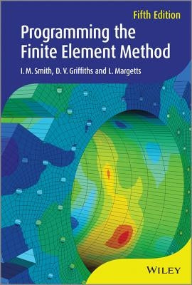 Programming the Finite Element Method by Smith, I. M.