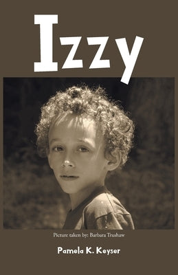 Izzy by Keyser, Pamela K.