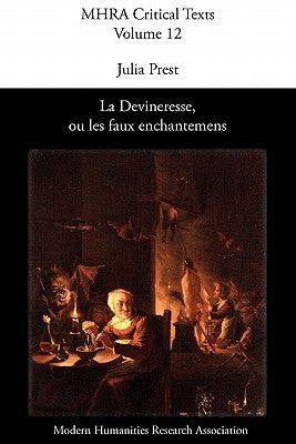 La Devineresse Ou Les Faux Enchantemens. by Jean Donneau de VIS and Thomas Corneille. by Prest, J.