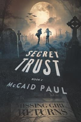 Secret Trust by Paul, McCaid