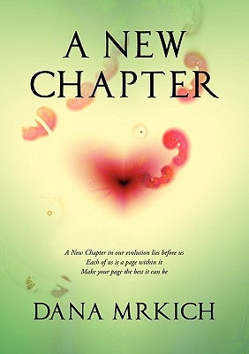 A New Chapter by Mrkich, Dana