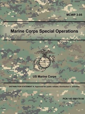 Marine Corps Special Operations (MCWP 3-05) by Corps, Us Marine