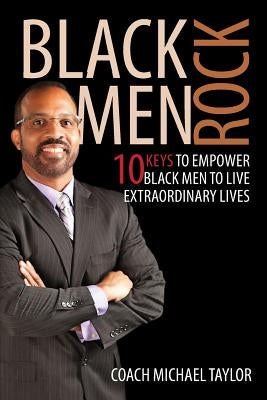 Black Men Rock by Taylor, Michael
