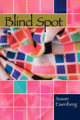 Blind Spot by Eisenberg, Susan
