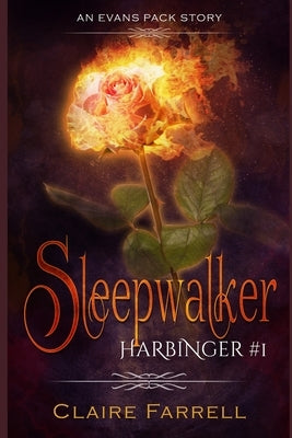 Sleepwalker: An Evans Pack Story by Farrell, Claire