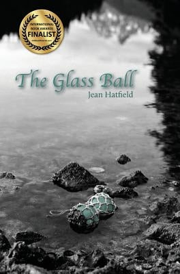 The Glass Ball by Hatfield, Jean