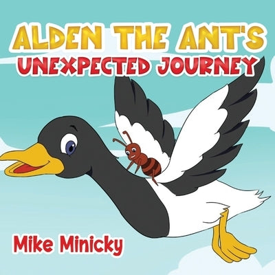 Alden The Ant's Unexpected Journey by Olamilekan, Obayomi Aanuoluwapo