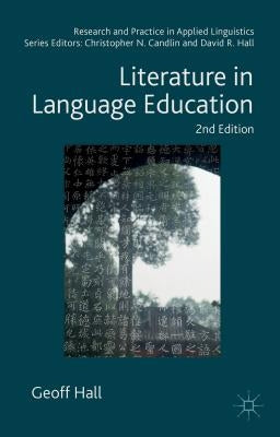 Literature in Language Education by Hall, Geoff