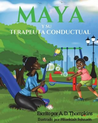 Maya y su terapeuta conductual by Johnson, Hezekiah