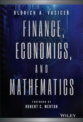 Finance, Economics, and Mathematics by Vasicek, Oldrich A.
