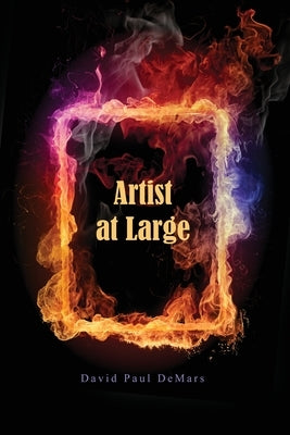 Artist at Large by Demars, David Paul