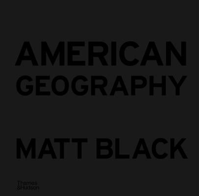 American Geography by Black, Matt