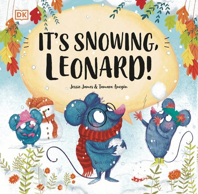 It's Snowing, Leonard! by James, Jessie