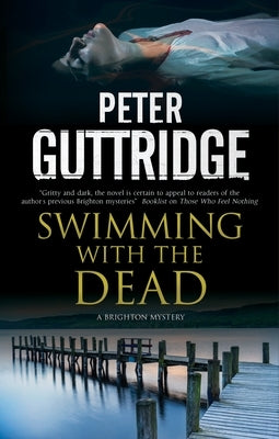 Swimming with the Dead by Guttridge, Peter