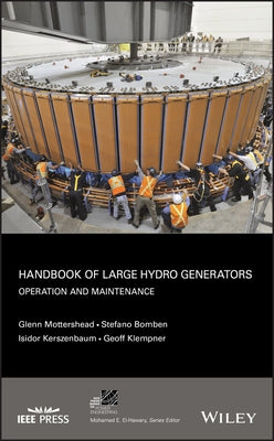 Handbook of Large Hydro Generators: Operation and Maintenance by Bomben, Stefano