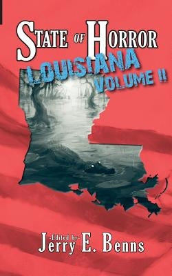 State of Horror: Louisiana Volume II by Lamm, J.
