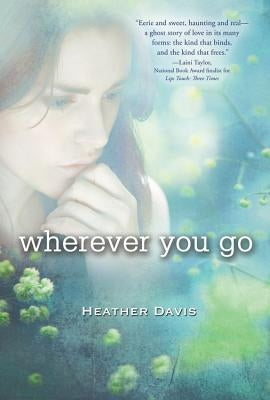 Wherever You Go by Davis, Heather