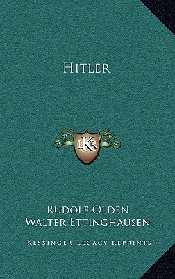 Hitler by Olden, Rudolf