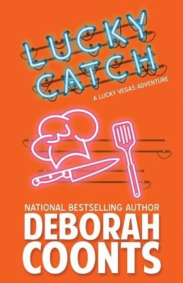 Lucky Catch by Coonts, Deborah