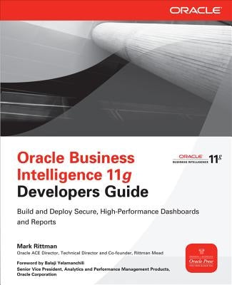 Oracle Business Intelligence 11g Developers Guide by Rittman, Mark