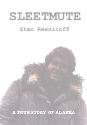 Sleetmute by Resnicoff, Stan