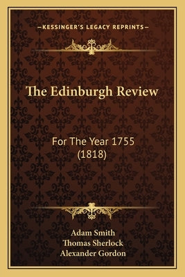 The Edinburgh Review: For The Year 1755 (1818) by Smith, Adam