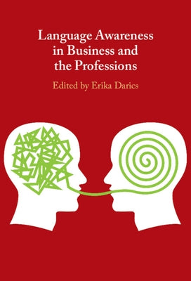 Language Awareness in Business and the Professions by Darics, Erika