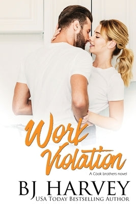 Work Violation by Harvey, Bj