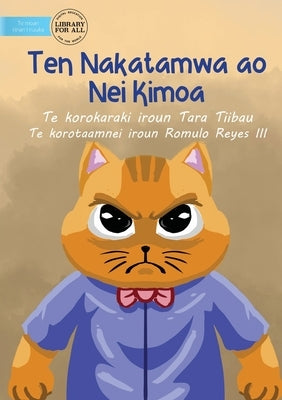 Mr. Cat and Mrs. Mouse - Ten Nakatamwa ao Nei Kimoa (Te Kiribati) by Tiibau, Tara