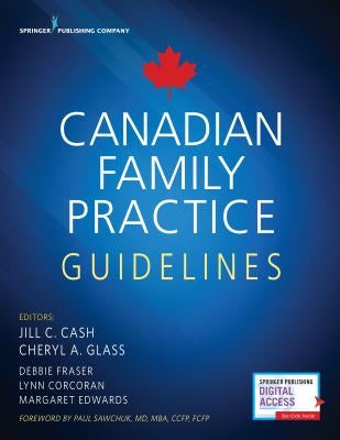 Canadian Family Practice Guidelines by Cash, Jill C.