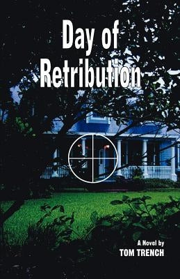 Day of Retribution by Trench, Tom