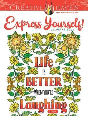 Creative Haven Express Yourself! Coloring Book by Taylor, Jo