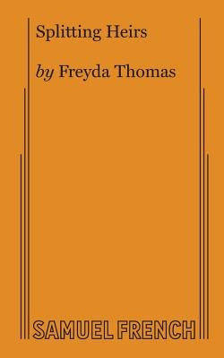 Splitting Heirs by Thomas, Freyda